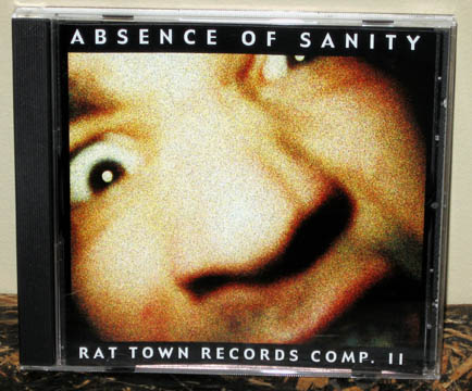 ABSENCE OF SANITY/RAT TOWN RECORDS COMPILATION #2 CD ABSENCE OF SANITY/RAT TOWN RECORDS COMPILATION #2 CD